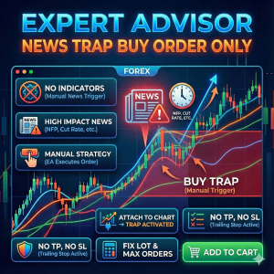 Expert Advisor NEWS TRAP BUY ORDER only